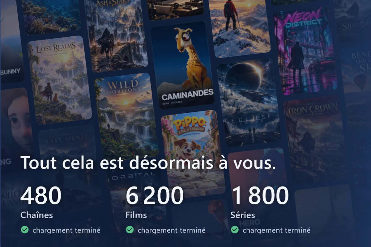Votre visiv est prêt : mur d’affiches, 480 chaînes, 6200 films et 1800 séries chargés (source de démo).